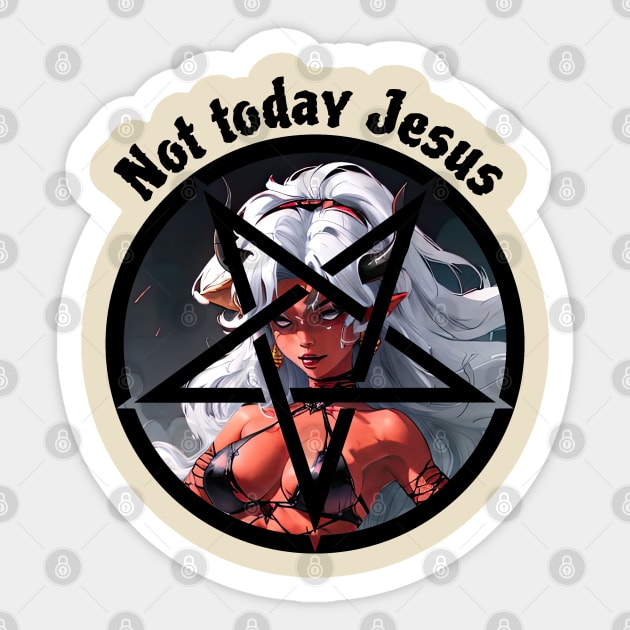 Not today Jesus Sticker by obstinator